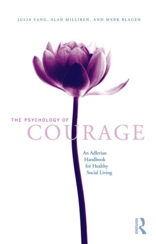 خرید و دانلود نسخه کامل کتاب The Psychology of Courage: An Adlerian Handbook for Healthy Social Living_68ce4ccacef51.jpeg خرید و دانلود نسخه کامل کتاب The Psychology of Courage: An Adlerian Handbook for Healthy Social Living