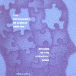 خرید و دانلود نسخه کامل کتاب The psychology of science and the origins of the scientific mind