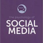 خرید و دانلود نسخه کامل کتاب The Psychology of Social Media (The Psychology of Everything)