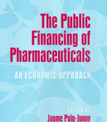 خرید و دانلود نسخه کامل کتاب The Public Financing Of Pharmaceuticals: An Economic Approach
