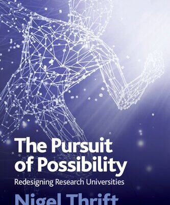 خرید و دانلود نسخه کامل کتاب THE PURSUIT OF POSSIBILITY. Redesigning Research Universities