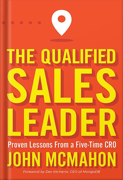 خرید و دانلود نسخه کامل کتاب The Qualified Sales Leader: Proven Lessons from a Five Time CRO by John McMahon_68bf4aa5ceaa8.jpeg خرید و دانلود نسخه کامل کتاب The Qualified Sales Leader: Proven Lessons from a Five Time CRO by John McMahon