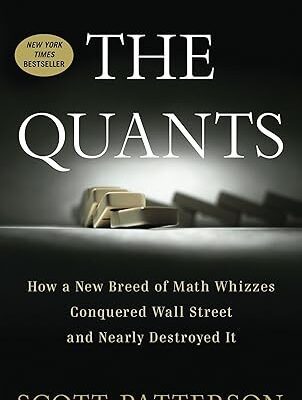 خرید و دانلود نسخه کامل کتاب The Quants: How a New Breed of Math Whizzes Conquered Wall Street and Nearly Destroyed It –  +  Pdf