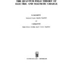 خرید و دانلود نسخه کامل کتاب The quantum field theory of electric and magnetic charge