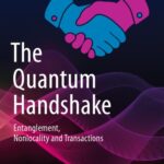 خرید و دانلود نسخه کامل کتاب The Quantum Handshake: Entanglement, Nonlocality and Transactions