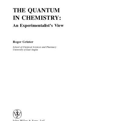 خرید و دانلود نسخه کامل کتاب The Quantum in Chemistry: An Experimentalist’s View
