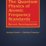 خرید و دانلود نسخه کامل کتاب The quantum physics of atomic frequency standards : recent developments