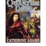 خرید و دانلود نسخه کامل کتاب The Quantum Rose (The Saga of the Skolian Empire)