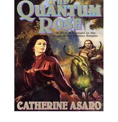 خرید و دانلود نسخه کامل کتاب The Quantum Rose (The Saga of the Skolian Empire)