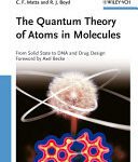 خرید و دانلود نسخه کامل کتاب The Quantum Theory of Atoms in Molecules: From Solid State to DNA and Drug Design