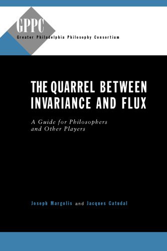 خرید و دانلود نسخه کامل کتاب The Quarrel Between Invariance and Flux: A Guide for Philosphers and Other Players (Studies of the Greater Philadelphia Philosophy Consortium)_68c75bd29b2ef.jpeg خرید و دانلود نسخه کامل کتاب The Quarrel Between Invariance and Flux: A Guide for Philosphers and Other Players (Studies of the Greater Philadelphia Philosophy Consortium)