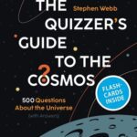 خرید و دانلود نسخه کامل کتاب The Quizzer’s Guide to the Cosmos: 500 Questions About the Universe (with Answers)