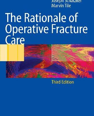 خرید و دانلود نسخه کامل کتاب The Rationale of Operative Fracture Care