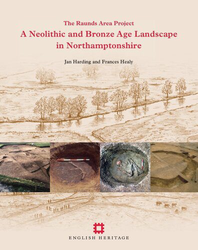 خرید و دانلود نسخه کامل کتاب The Raunds Area Project: A Neolithic and Bronze Age Landscape in Northamptonshire. Vol. 1_68c4e3602d75b.jpeg خرید و دانلود نسخه کامل کتاب The Raunds Area Project: A Neolithic and Bronze Age Landscape in Northamptonshire. Vol. 1