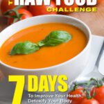 خرید و دانلود نسخه کامل کتاب The Raw Food Challenge: 7 Days to Improve Your Health, Detoxify Your Body and Lose Weight