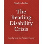 خرید و دانلود نسخه کامل کتاب The Reading Disability Crisis: How Parents Can Reclaim Control