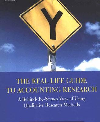 خرید و دانلود نسخه کامل کتاب The Real Life Guide to Accounting Research: A Behind-the-Scenes View of Using Qualitative Research Methods