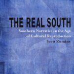 خرید و دانلود نسخه کامل کتاب The Real South: Southern Narrative in the Age of Cultural Reproduction (Southern Literary Studies)