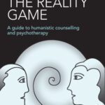 خرید و دانلود نسخه کامل کتاب The Reality Game: A Guide to Humanistic Counselling and Psychotherapy