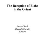 خرید و دانلود نسخه کامل کتاب The Reception of Blake in the Orient (Continuum Reception Studies)