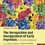 خرید و دانلود نسخه کامل کتاب The Recognition and Management of Early Psychosis: A Preventive Approach