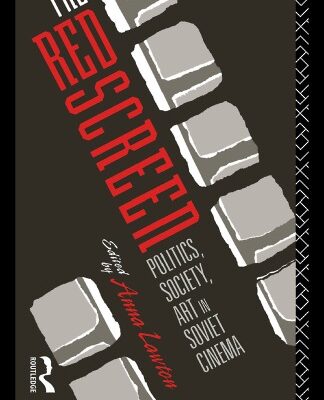 خرید و دانلود نسخه کامل کتاب The Red Screen: Politics, Society, Art in Soviet Cinema