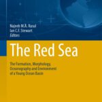 خرید و دانلود نسخه کامل کتاب The Red Sea: The Formation, Morphology, Oceanography and Environment of a Young Ocean Basin