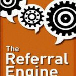 خرید و دانلود نسخه کامل کتاب The Referral Engine: Teaching Your Business to Market Itself