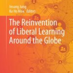 خرید و دانلود نسخه کامل کتاب The Reinvention of Liberal Learning Around the Globe