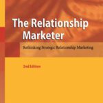 خرید و دانلود نسخه کامل کتاب The Relationship Marketer: Rethinking Strategic Relationship Marketing