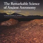 خرید و دانلود نسخه کامل کتاب The Remarkable Science of Ancient Astronomy
