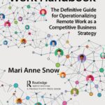 خرید و دانلود نسخه کامل کتاب The Remote Work Handbook: The Definitive Guide for Operationalizing Remote Work as a Competitive Business Strategy