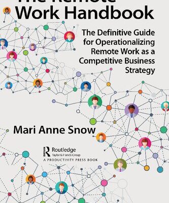 خرید و دانلود نسخه کامل کتاب The Remote Work Handbook: The Definitive Guide for Operationalizing Remote Work as a Competitive Business Strategy