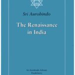 خرید و دانلود نسخه کامل کتاب The renaissance in India (The Complete Works of Sri Aurobindo 20)