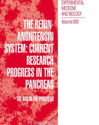 خرید و دانلود نسخه کامل کتاب The Renin-Angiotensin System: Current Research Progress in The Pancreas: The RAS in the Pancreas