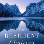 خرید و دانلود نسخه کامل کتاب The Resilient Clinician, 2e