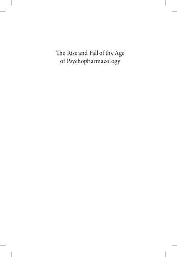 خرید و دانلود نسخه کامل کتاب The Rise and Fall of the Age of Psychopharmacology_68bb66b1485b3.jpeg خرید و دانلود نسخه کامل کتاب The Rise and Fall of the Age of Psychopharmacology