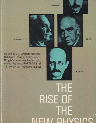 خرید و دانلود نسخه کامل کتاب The Rise Of The New Physics Volume II Quantum Theory