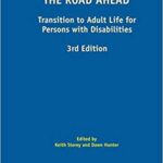 خرید و دانلود نسخه کامل کتاب The Road Ahead Transition to Adult Life for Persons with Disabilities (Assistive Technology Research) 3rd Edition