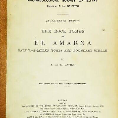 خرید و دانلود نسخه کامل کتاب The Rock Tombs of El Amarna. Part V. – Smaller Tombs and Boundary Stelae