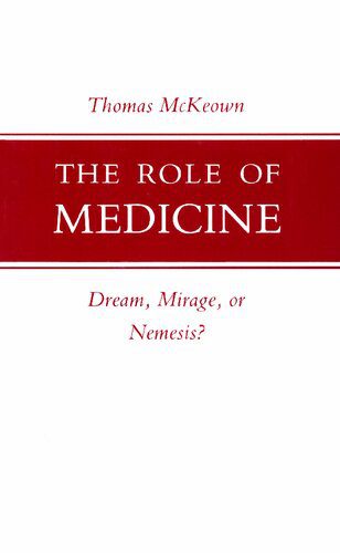 خرید و دانلود نسخه کامل کتاب The Role of Medicine: Dream, Mirage or Nemesis?_68b6a4420971e.jpeg خرید و دانلود نسخه کامل کتاب The Role of Medicine: Dream, Mirage or Nemesis?