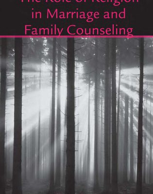 خرید و دانلود نسخه کامل کتاب The Role of Religion in Marriage and Family Counseling (The Family Therapy and Counseling Series)