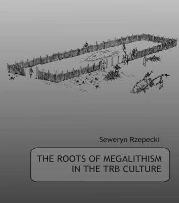 خرید و دانلود نسخه کامل کتاب The roots of megalithism in the TRB culture