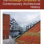 خرید و دانلود نسخه کامل کتاب The Routledge Companion to Contemporary Architectural History