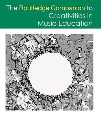 خرید و دانلود نسخه کامل کتاب The Routledge Companion to Creativities in Music Education