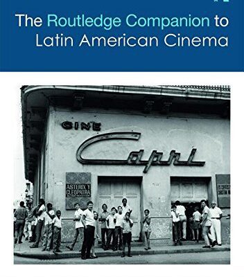 خرید و دانلود نسخه کامل کتاب The Routledge Companion to Latin American Cinema