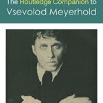 خرید و دانلود نسخه کامل کتاب The Routledge Companion to Vsevolod Meyerhold