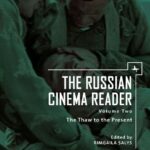 خرید و دانلود نسخه کامل کتاب The Russian Cinema Reader: Volume II, The Thaw to the Present