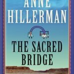 خرید و دانلود نسخه کامل کتاب The Sacred Bridge: A Novel by Anne Hillerman