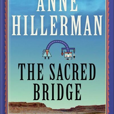 خرید و دانلود نسخه کامل کتاب The Sacred Bridge: A Novel by Anne Hillerman
